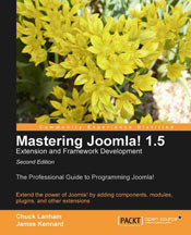Mastering Joomla 1.5 Extension and Framework Development